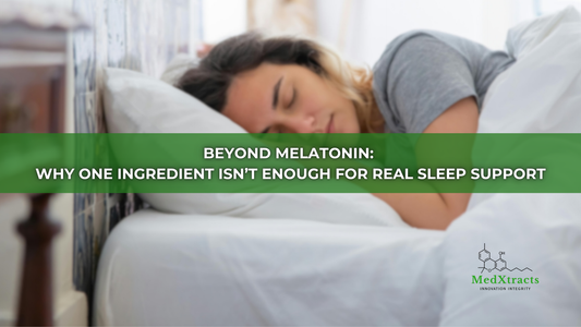 Beyond Melatonin: Why One Ingredient Isn’t Enough for Real Sleep Support