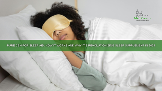 Pure CBN for Sleep Aid: How It Works and Why It's Revolutionizing Sleep Supplement in 2025